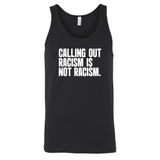 Calling Out Racism Is Not Racism Unisex Tank Top-T-Shirt-The Original God Ain't Petty But I Am
