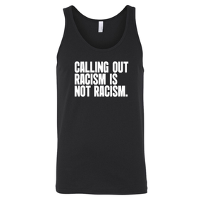 Calling Out Racism Is Not Racism Unisex Tank Top-T-Shirt-The Original God Ain't Petty But I Am