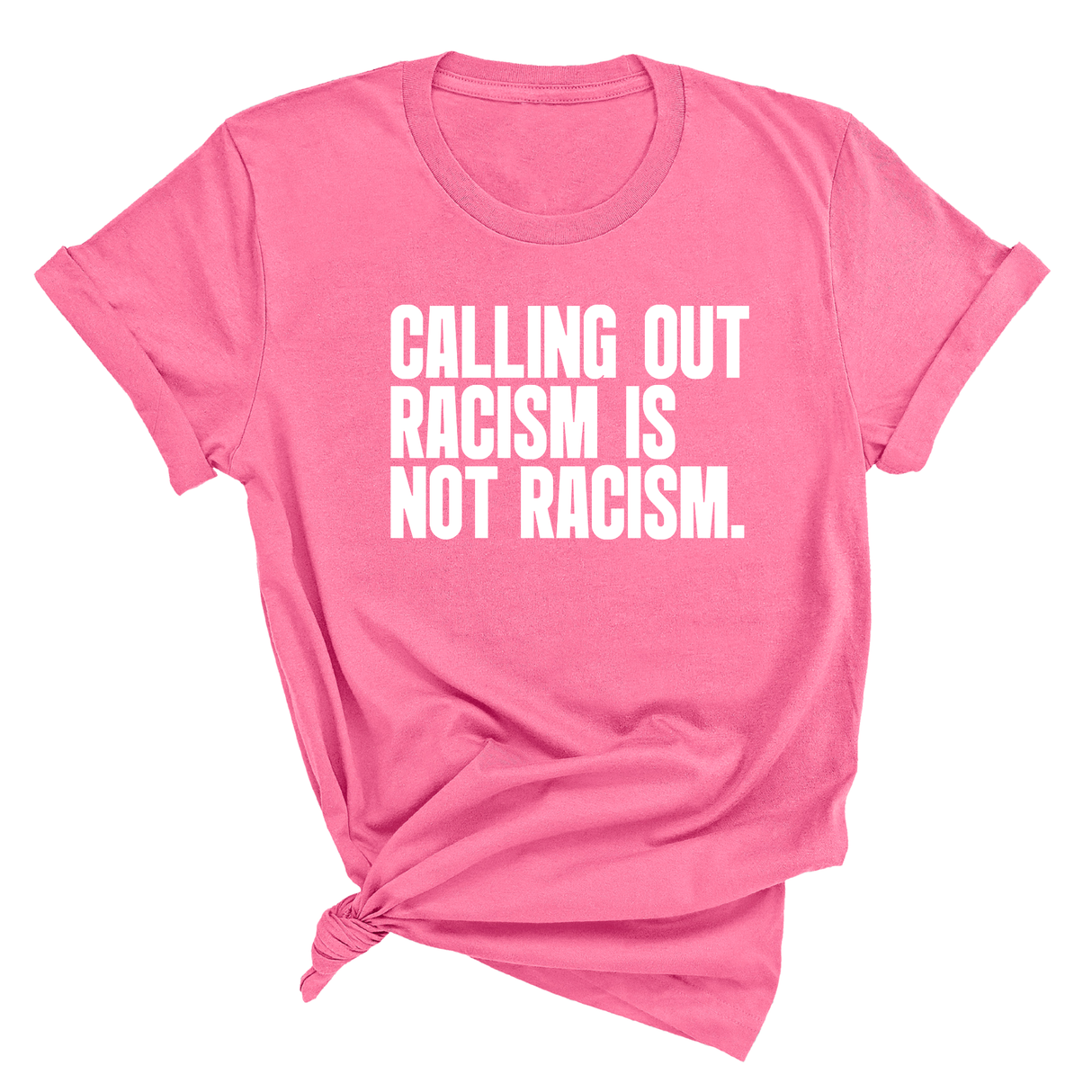 Calling Out Racism Is Not Racism Unisex Tee-T-Shirt-The Original God Ain't Petty But I Am