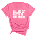 Calling Out Racism Is Not Racism Unisex Tee-T-Shirt-The Original God Ain't Petty But I Am