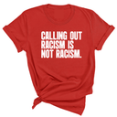 Calling Out Racism Is Not Racism Unisex Tee-T-Shirt-The Original God Ain't Petty But I Am