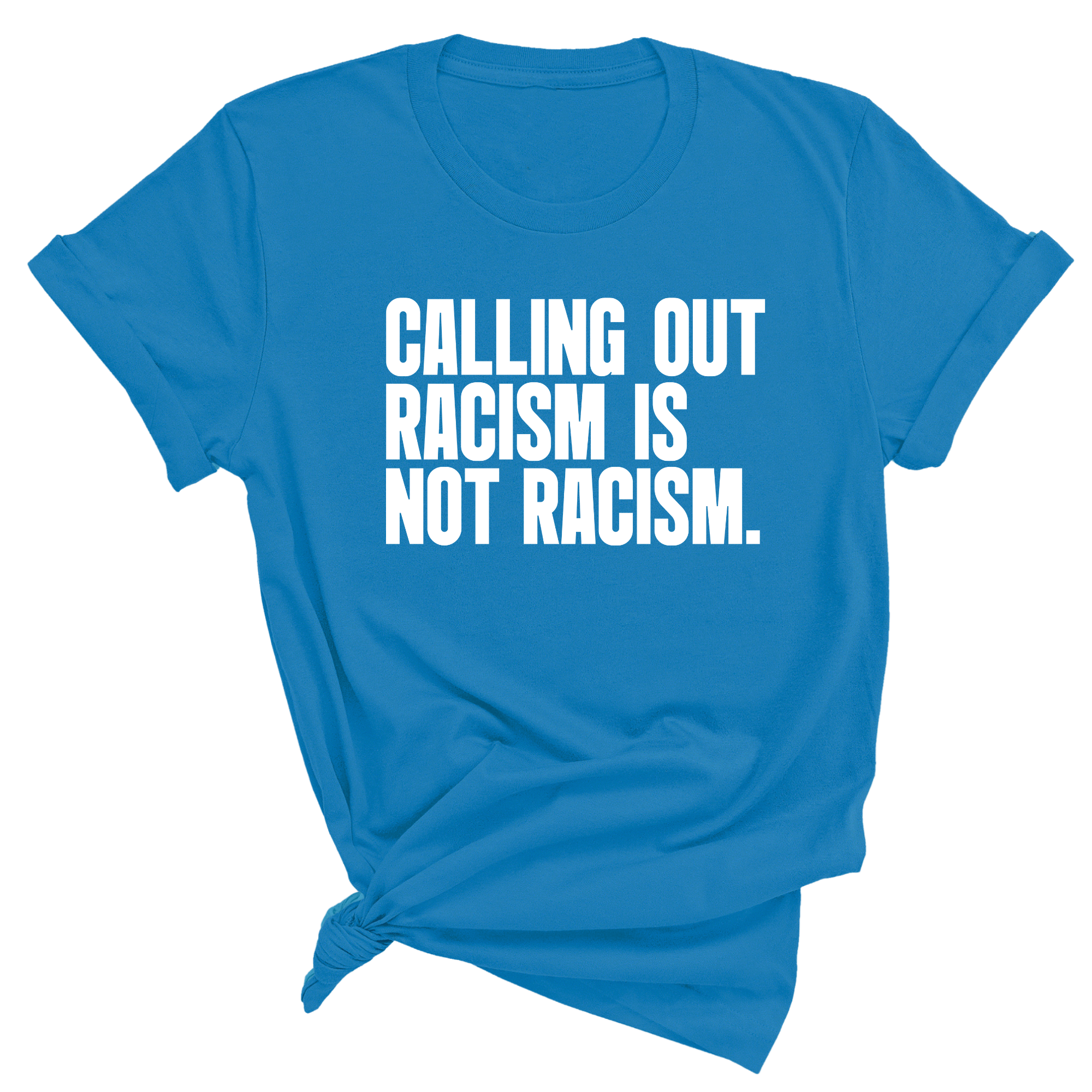Calling Out Racism Is Not Racism Unisex Tee-T-Shirt-The Original God Ain't Petty But I Am