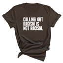Calling Out Racism Is Not Racism Unisex Tee-T-Shirt-The Original God Ain't Petty But I Am