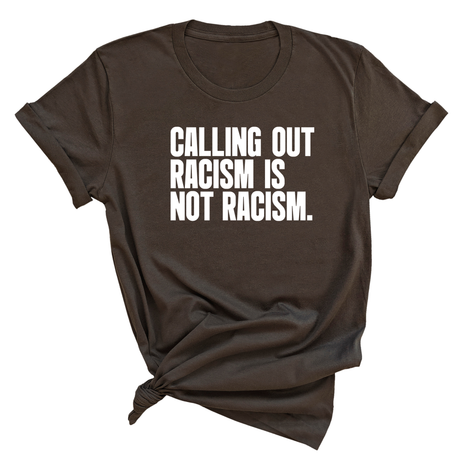 Calling Out Racism Is Not Racism Unisex Tee-T-Shirt-The Original God Ain't Petty But I Am