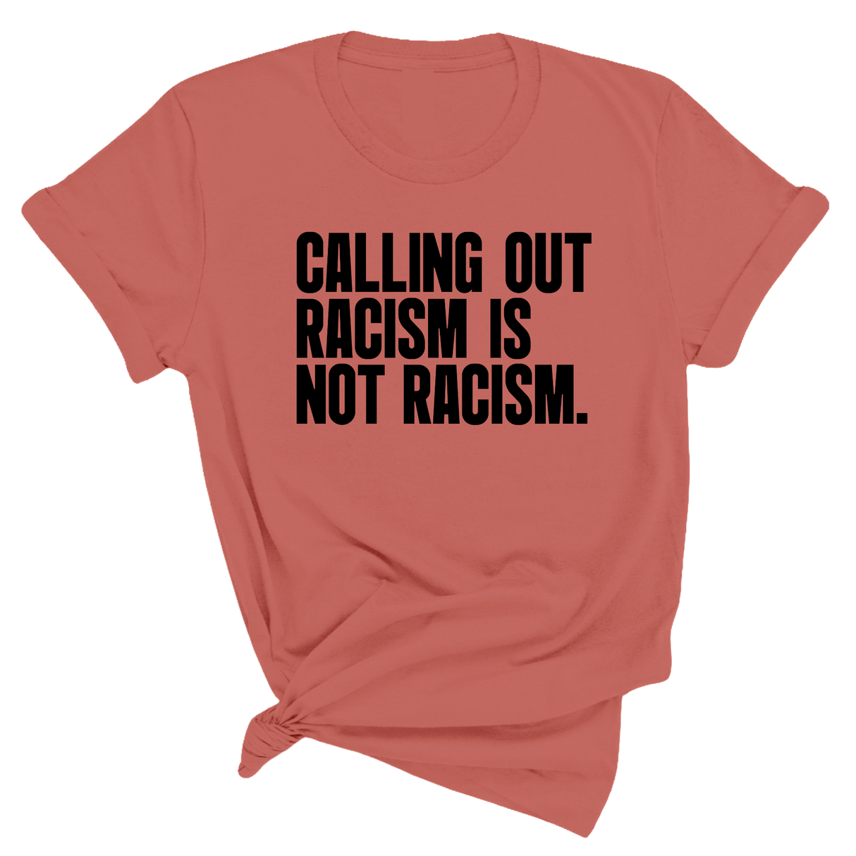 Calling Out Racism Is Not Racism Unisex Tee-T-Shirt-The Original God Ain't Petty But I Am