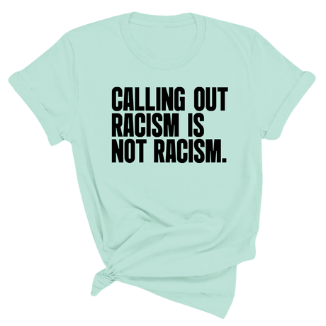 Calling Out Racism Is Not Racism Unisex Tee-T-Shirt-The Original God Ain't Petty But I Am