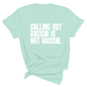 Calling Out Racism Is Not Racism Unisex Tee-T-Shirt-The Original God Ain't Petty But I Am