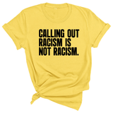 Calling Out Racism Is Not Racism Unisex Tee-T-Shirt-The Original God Ain't Petty But I Am