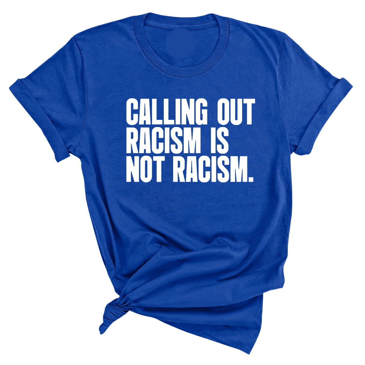 Calling Out Racism Is Not Racism Unisex Tee-T-Shirt-The Original God Ain't Petty But I Am