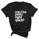 Can I Be Petty Right Quick Unisex Tee-T-Shirt-The Original God Ain't Petty But I Am