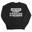 Caution Expert eye-rolling in progress Unisex Sweatshirt-Sweatshirt-The Original God Ain't Petty But I Am