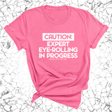 Caution Expert eye-rolling in progress Unisex Tee-T-Shirt-The Original God Ain't Petty But I Am