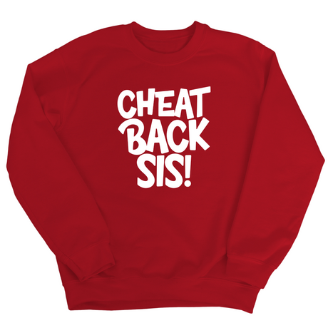 Cheat Back Sis Unisex Sweatshirt-Sweatshirt-The Original God Ain't Petty But I Am