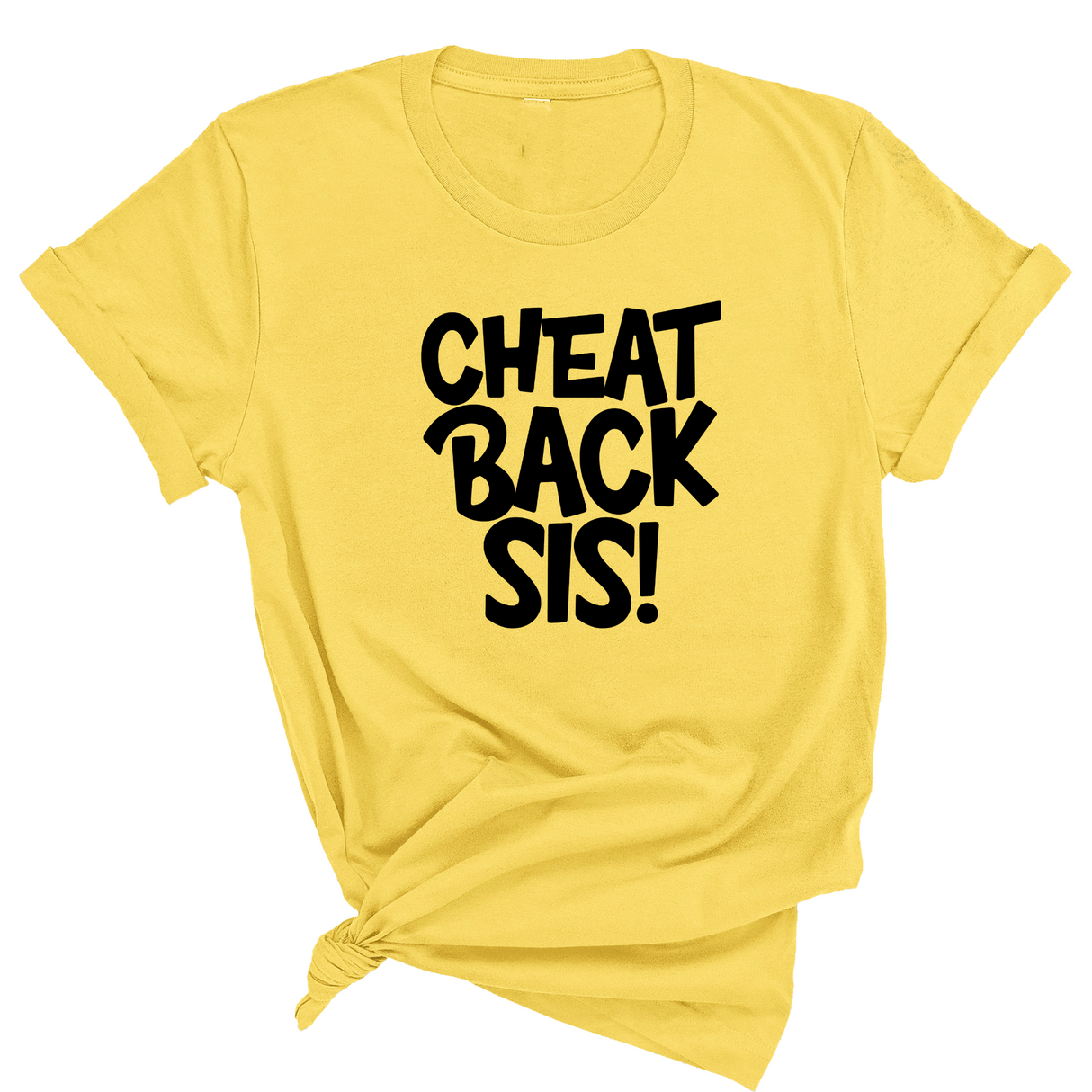 Cheat Back Sis Unisex Tee-T-Shirt-The Original God Ain't Petty But I Am