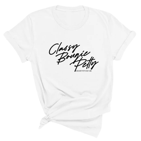 Classy Bougie Petty Unisex Tee-T-Shirt-The Original God Ain't Petty But I Am