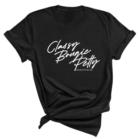 Classy Bougie Petty Unisex Tee-T-Shirt-The Original God Ain't Petty But I Am
