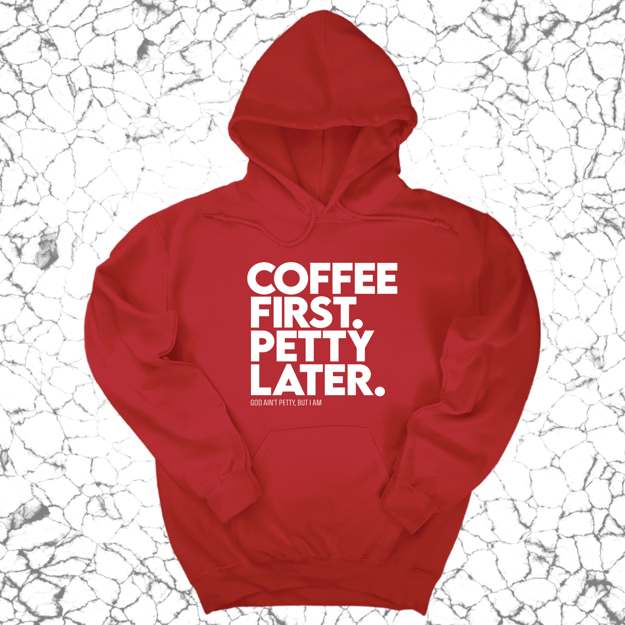 Coffee First Petty Later Unisex Hoodie-Hoodie-The Original God Ain't Petty But I Am