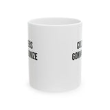 Colonizers Gonna Colonize Mug 11oz (White & Black)-Mug-The Original God Ain't Petty But I Am