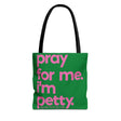 Copy of Tote Bag (AOP)-Bags-The Original God Ain't Petty But I Am