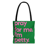 Copy of Tote Bag (AOP)-Bags-The Original God Ain't Petty But I Am