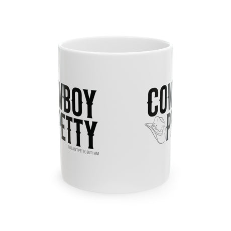 Cowboy Petty Mug 11oz (White & Black)-Mug-The Original God Ain't Petty But I Am