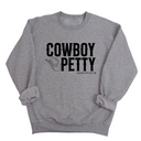 Cowboy Petty Unisex Sweatshirt-Sweatshirt-The Original God Ain't Petty But I Am