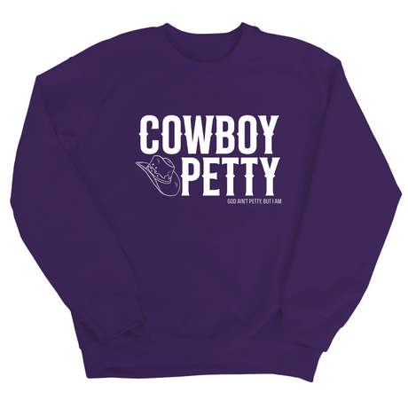 Cowboy Petty Unisex Sweatshirt-Sweatshirt-The Original God Ain't Petty But I Am