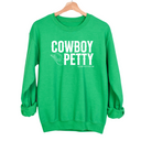 Cowboy Petty Unisex Sweatshirt-Sweatshirt-The Original God Ain't Petty But I Am