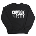 Cowboy Petty Unisex Sweatshirt-Sweatshirt-The Original God Ain't Petty But I Am