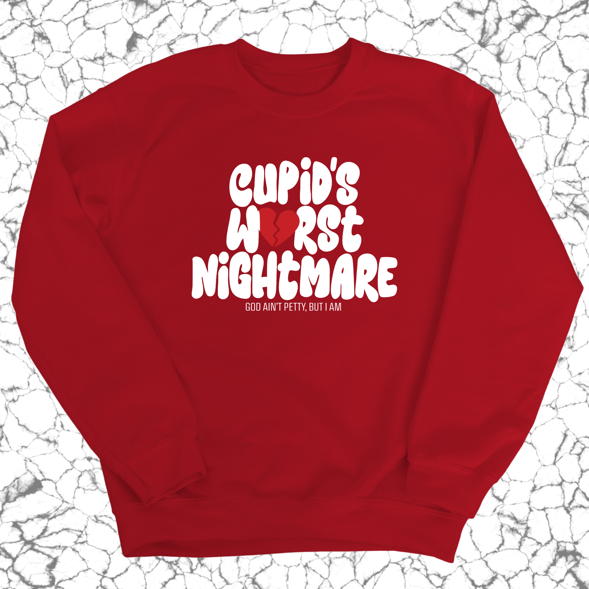 Cupid's Worst Nightmare Unisex Sweatshirt-Sweatshirt-The Original God Ain't Petty But I Am