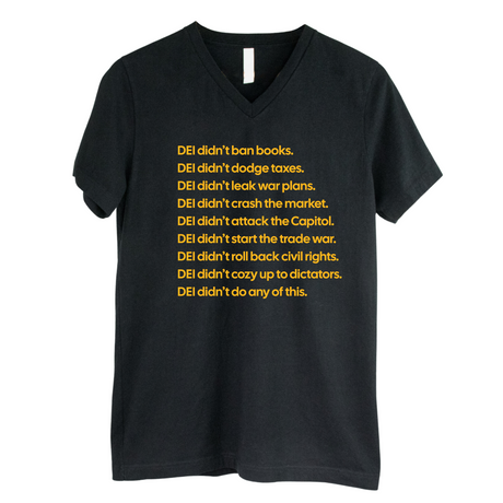 DEI Didn’t Do Any of This *BLACK V-NECK* Unisex Tee-T-Shirt-The Original God Ain't Petty But I Am