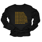 DEI Didn’t Do Any of This Long Sleeved Unisex Tee-Long Sleeved T-Shirt-The Original God Ain't Petty But I Am