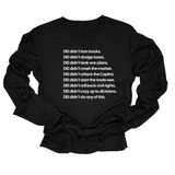 DEI Didn’t Do Any of This Long Sleeved Unisex Tee-Long Sleeved T-Shirt-The Original God Ain't Petty But I Am