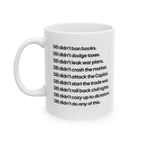 DEI Didn’t Do Any of This Mug 11oz (White & Black)-Mug-The Original God Ain't Petty But I Am
