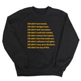 DEI Didn’t Do Any of This Unisex Sweatshirt-Sweatshirt-The Original God Ain't Petty But I Am