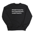 DEI Didn't Lower the Bar Unisex Sweatshirt-Sweatshirt-The Original God Ain't Petty But I Am