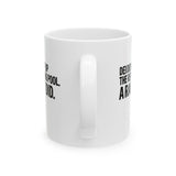 DEI didn't eff up the reflecting pool. A RACIST DID Mug 11oz (White & Black)-Mug-The Original God Ain't Petty But I Am