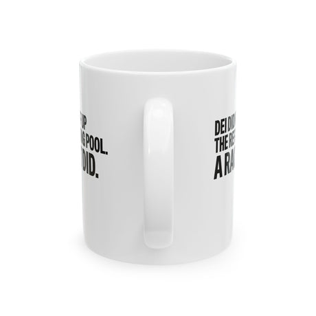 DEI didn't eff up the reflecting pool. A RACIST DID Mug 11oz (White & Black)-Mug-The Original God Ain't Petty But I Am