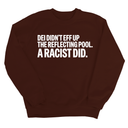 DEI didn't eff up the reflecting pool. A RACIST DID Unisex Sweatshirt-Sweatshirt-The Original God Ain't Petty But I Am