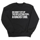 DEI didn't eff up the reflecting pool. A RACIST DID Unisex Sweatshirt-Sweatshirt-The Original God Ain't Petty But I Am