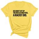DEI didn't eff up the reflecting pool. A RACIST DID Unisex Tee-T-Shirt-The Original God Ain't Petty But I Am