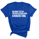 DEI didn't eff up the reflecting pool. A RACIST DID Unisex Tee-T-Shirt-The Original God Ain't Petty But I Am
