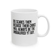DEI scares them because their choice will always be the unqualified YT guy Mug 11oz (White & Black)-Mug-The Original God Ain't Petty But I Am