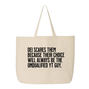 DEI scares them because their choice will always be the unqualified YT guy Tote bag-Tote Bag-The Original God Ain't Petty But I Am