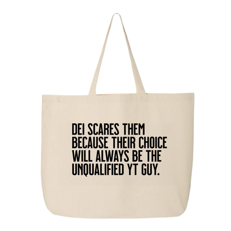 DEI scares them because their choice will always be the unqualified YT guy Tote bag-Tote Bag-The Original God Ain't Petty But I Am