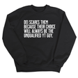 DEI scares them because their choice will always be the unqualified YT guy Unisex Sweatshirt-Sweatshirt-The Original God Ain't Petty But I Am