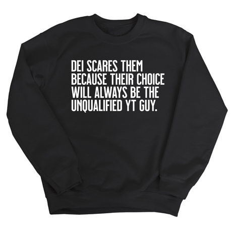 DEI scares them because their choice will always be the unqualified YT guy Unisex Sweatshirt-Sweatshirt-The Original God Ain't Petty But I Am