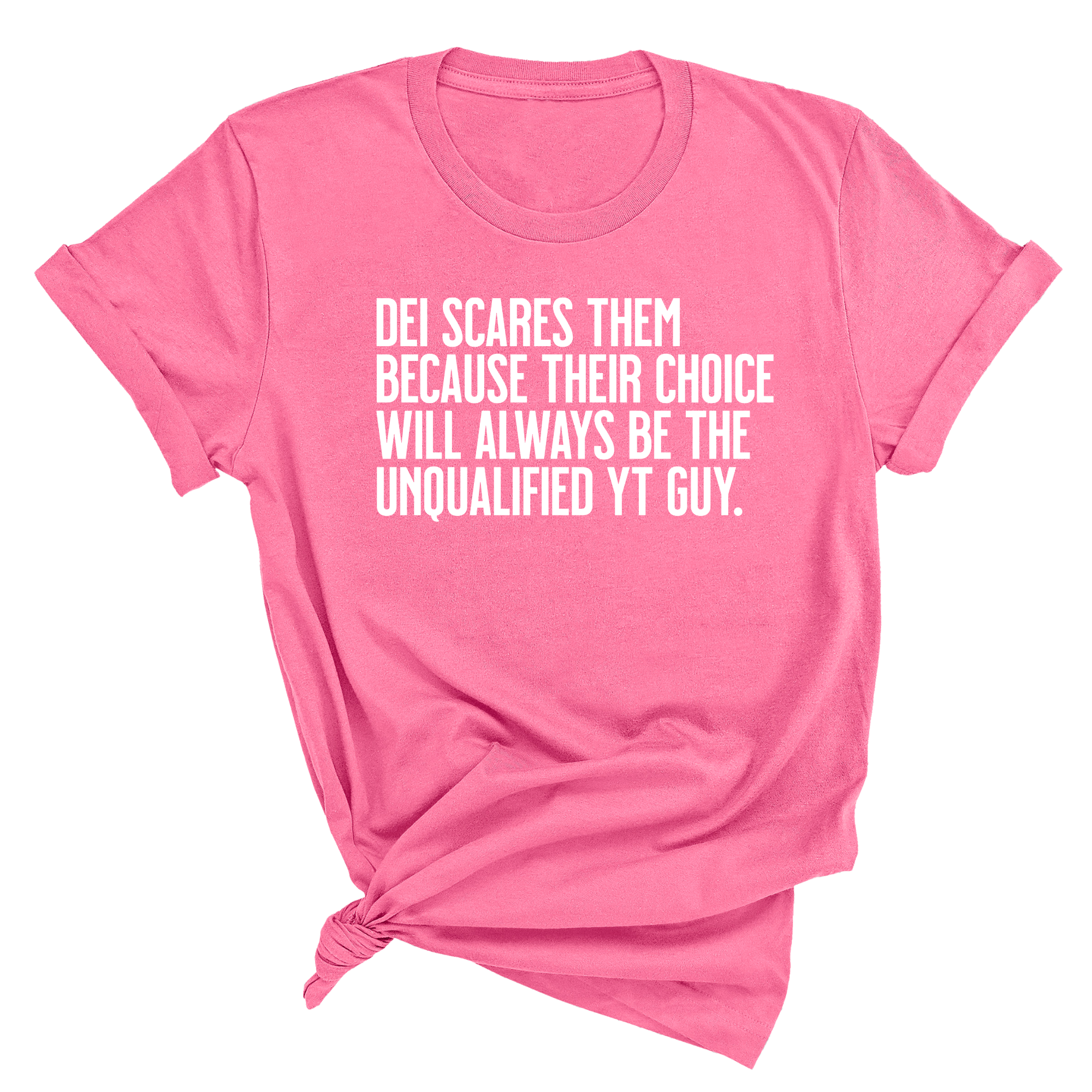 DEI scares them because their choice will always be the unqualified YT guy Unisex Tee-T-Shirt-The Original God Ain't Petty But I Am