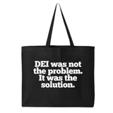 DEI was not the problem. It was the solution Tote bag-Tote Bag-The Original God Ain't Petty But I Am