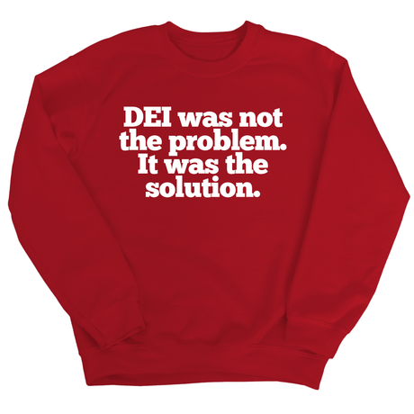 DEI was not the problem. It was the solution Unisex Sweatshirt-Sweatshirt-The Original God Ain't Petty But I Am